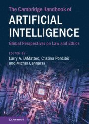 Larry A. DiMatteo, Cristina Poncibò, Michel Cannarsa, Larry A. (University of Florida) DiMatteo, Italy) Poncibo, Cristina (Universita degli Studi di Torino, Larry A. Dimatteo - Cambridge Handbook of Artificial Intelligence, Inbunden