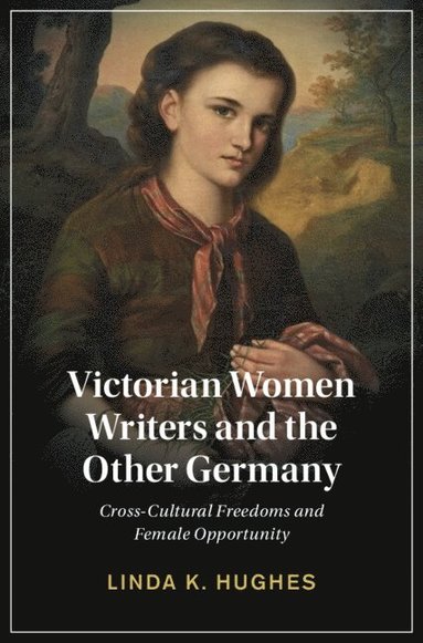 bokomslag Victorian Women Writers and the Other Germany
