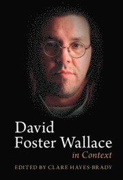 bokomslag David Foster Wallace in Context