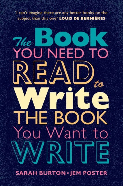 The Book You Need to Read to Write the Book You Want to Write 1