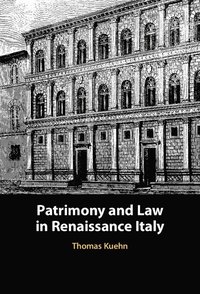 bokomslag Patrimony and Law in Renaissance Italy