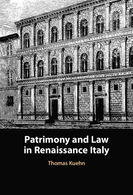 Patrimony and Law in Renaissance Italy 1