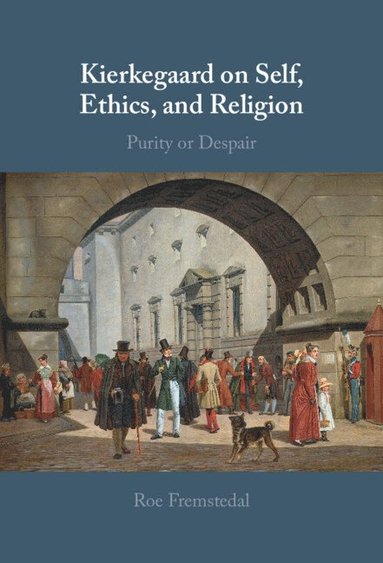 bokomslag Kierkegaard on Self, Ethics, and Religion