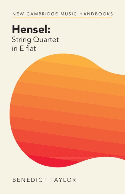 Hensel: String Quartet in E flat 1