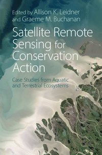 bokomslag Satellite Remote Sensing for Conservation Action