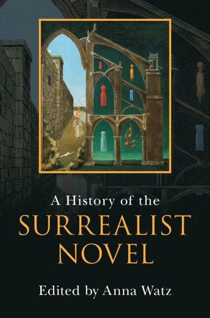 A History of the Surrealist Novel