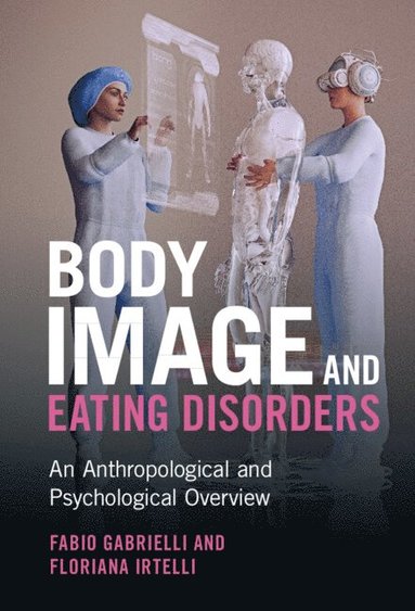 bokomslag Body Image and Eating Disorders