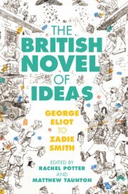 Rachel Potter, Matthew Taunton - British Novel of Ideas, Inbunden