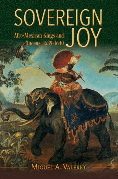 Miguel A. Valerio - Sovereign Joy, Inbunden