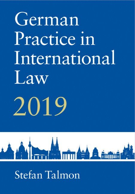 German Practice in International Law: Volume 1 1