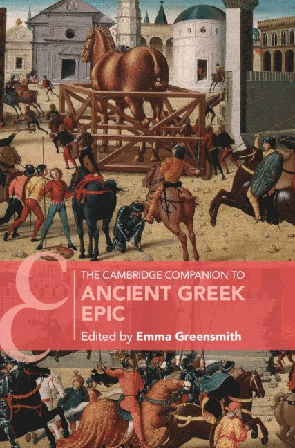 The Cambridge Companion to Ancient Greek Epic 1