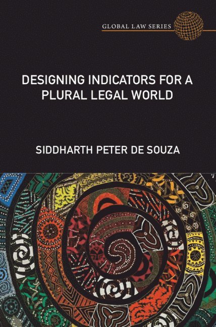 Designing Indicators for a Plural Legal World 1