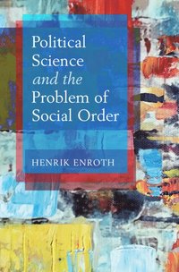 bokomslag Political Science and the Problem of Social Order