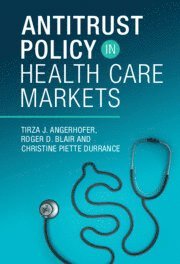 bokomslag Antitrust Policy in Health Care Markets