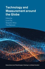 Louis Tay, Sang Eun Woo, Tara Behrend - Technology and Measurement around the Globe, Inbunden