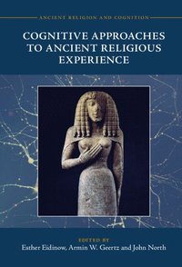 bokomslag Cognitive Approaches to Ancient Religious Experience
