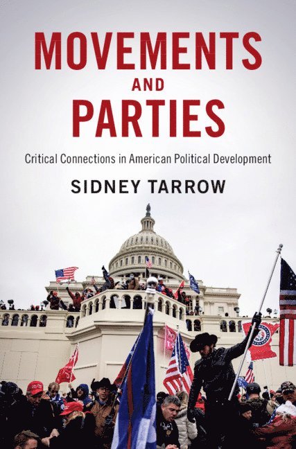 Sidney Tarrow, New York) Tarrow, Sidney (Cornell University - Movements and Parties, Inbunden