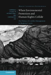 bokomslag When Environmental Protection and Human Rights Collide