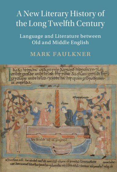 bokomslag A New Literary History of the Long Twelfth Century