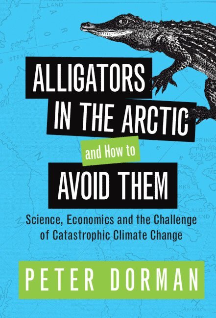 Alligators in the Arctic and How to Avoid Them 1