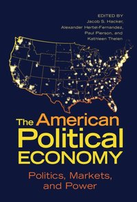 bokomslag The American Political Economy