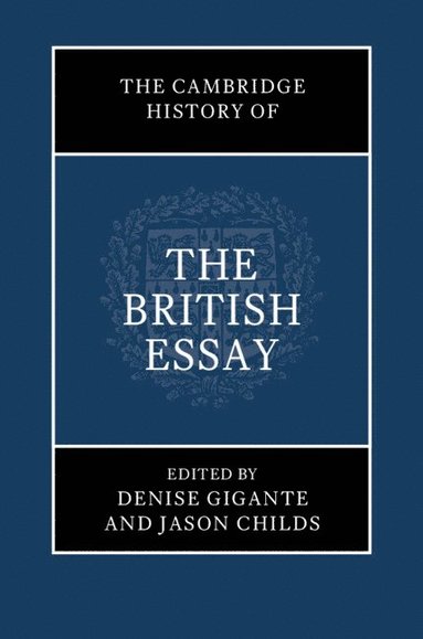 bokomslag The Cambridge History of the British Essay