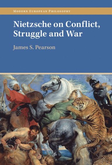 bokomslag Nietzsche on Conflict, Struggle and War