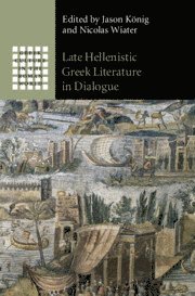 bokomslag Late Hellenistic Greek Literature in Dialogue