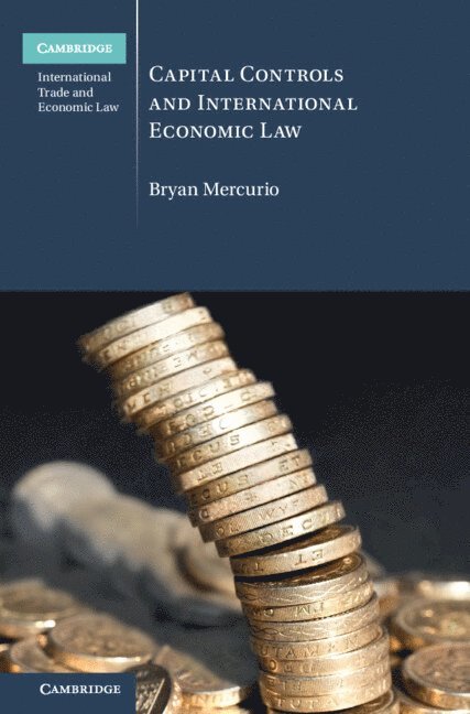 Capital Controls and International Economic Law 1