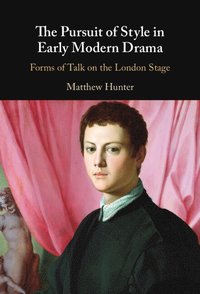 bokomslag Pursuit of Style in Early Modern Drama
