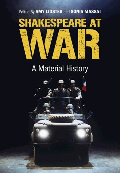 Amy Lidster, Sonia Massai - Shakespeare at War, Inbunden
