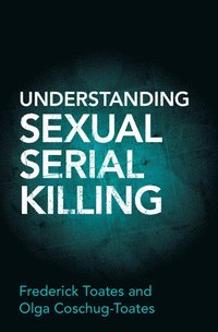 bokomslag Understanding Sexual Serial Killing