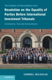 bokomslag Institute of International Law's Resolution on the Equality of Parties Before International Investment Tribunals