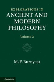Myles Burnyeat, Oxford) Burnyeat, Myles (All Souls College - Explorations in Ancient and Modern Philosophy: Volume 3, Inbunden