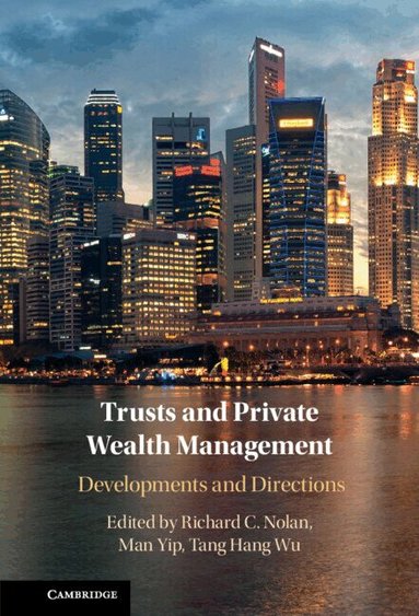 Richard Nolan, Hang Wu Tang, Man Yip - Trusts and Private Wealth Management, Inbunden