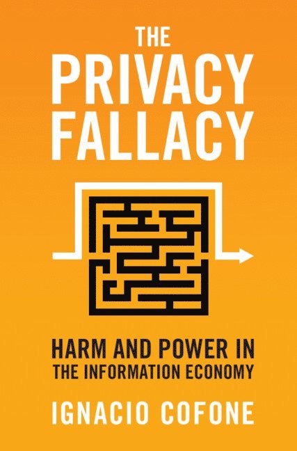 The Privacy Fallacy 1