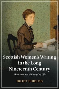 bokomslag Scottish Women's Writing in the Long Nineteenth Century