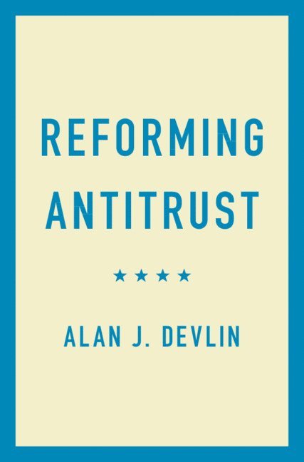 Reforming Antitrust 1