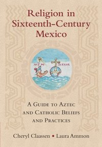 bokomslag Religion in Sixteenth-Century Mexico