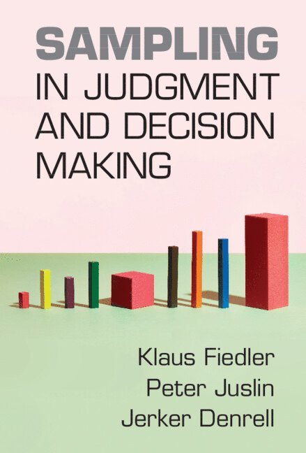 Sampling in Judgment and Decision Making 1