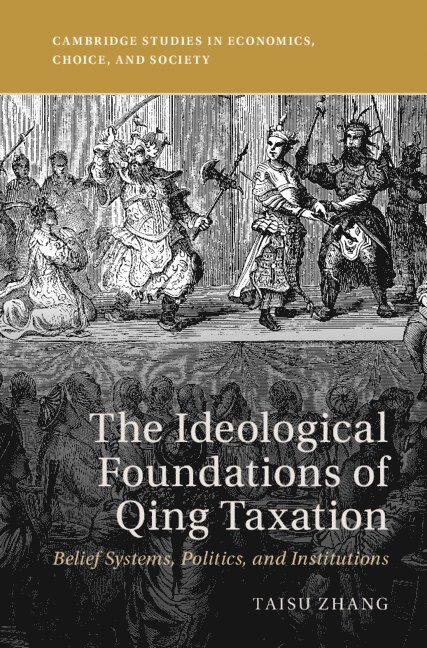 The Ideological Foundations of Qing Taxation 1