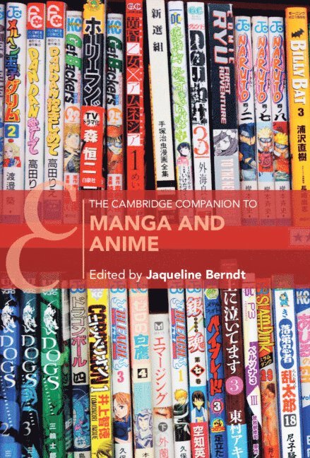 The Cambridge Companion to Manga and Anime 1