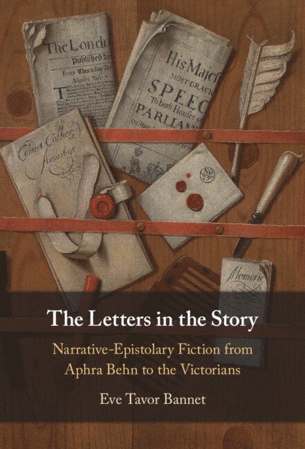 Eve Tavor Bannet, Eve Tavor (University of Oklahoma) Bannet, Eve Bannet - Letters in the Story, Inbunden