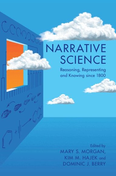 Mary S. Morgan, Kim M. Hajek, Dominic J. Berry - Narrative Science, Inbunden