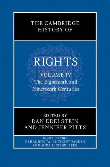 The Cambridge History of Rights: Volume 4, The Eighteenth and Nineteenth Centuries 1