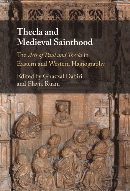 Thecla and Medieval Sainthood 1