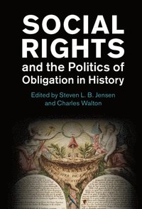 bokomslag Social Rights and the Politics of Obligation in History