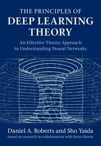 bokomslag The Principles of Deep Learning Theory