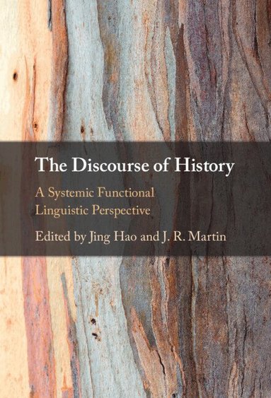 Jing Hao, J. R. Martin - The Discourse of History, Inbunden