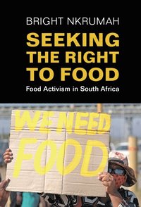 bokomslag Seeking the Right to Food